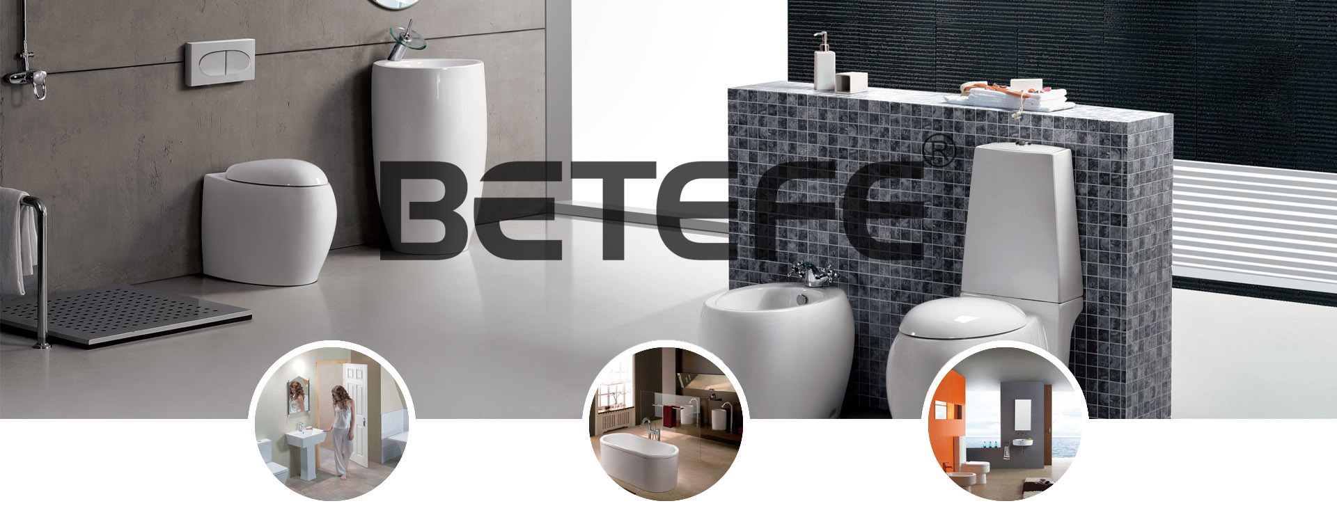 貝蒂芬衛(wèi)浴  貝蒂芬衛(wèi)浴
每一款產(chǎn)品都有它不同的藝術(shù)特色，讓您盡顯個(gè)性、時(shí)尚、優(yōu)雅品位，引領(lǐng)潮流，
真正做到科技與藝術(shù)的完美結(jié)合！